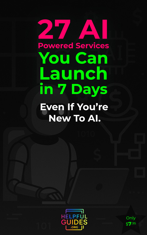 27 AI Powered Services You Can Launch In 7 Days